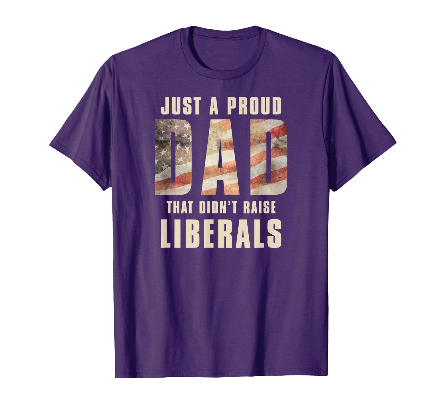 Just Proud Dad That Didnt Raise T-Shirt - Unique Graphic Men Women - T-Shirt, Sweatshirt, Hoodie
