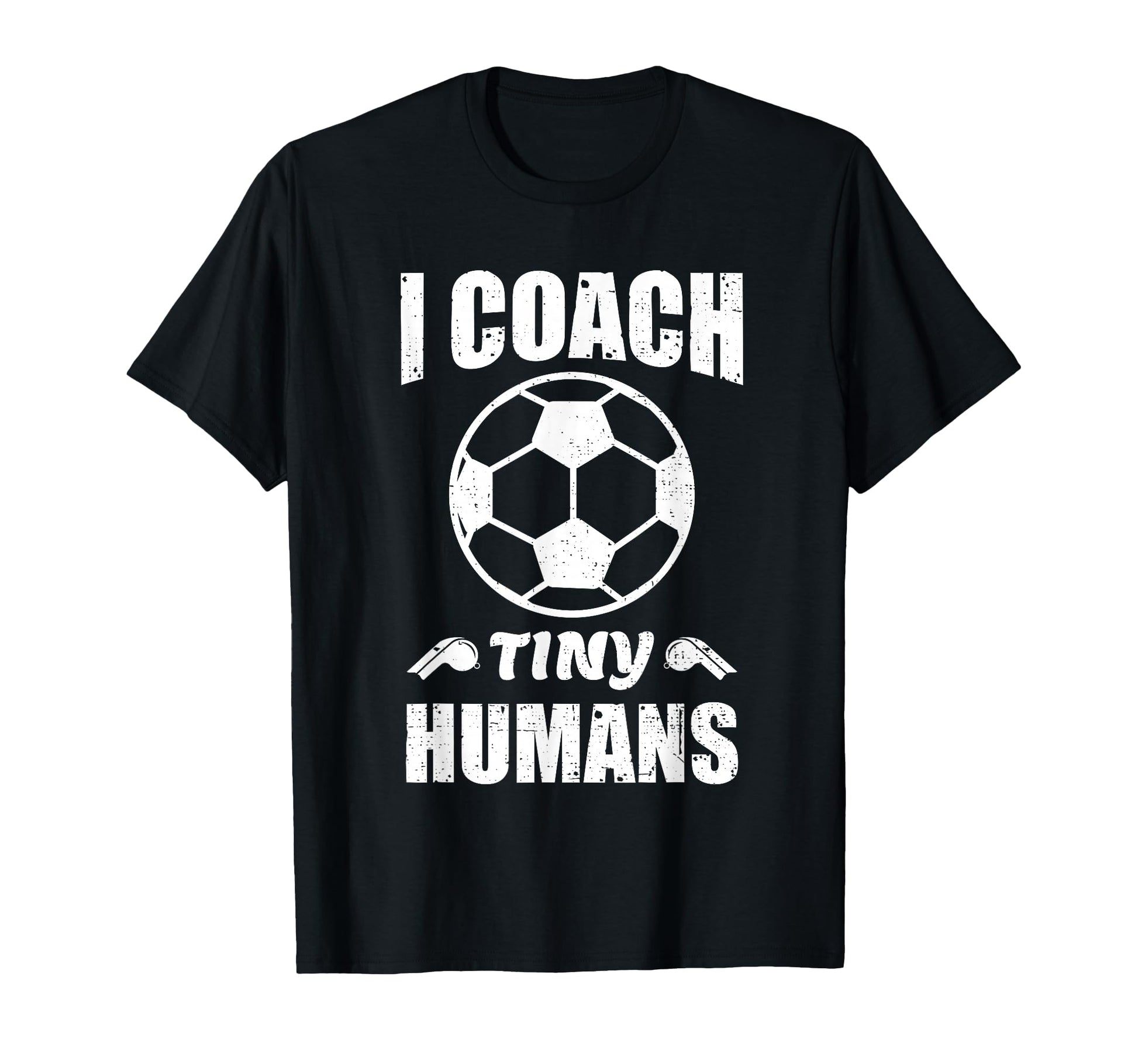 I Coach Tiny Humans Soccer Ball Fun T-Shirt - Unique Graphic Unisex - T-Shirt, Sweatshirt, Hoodie