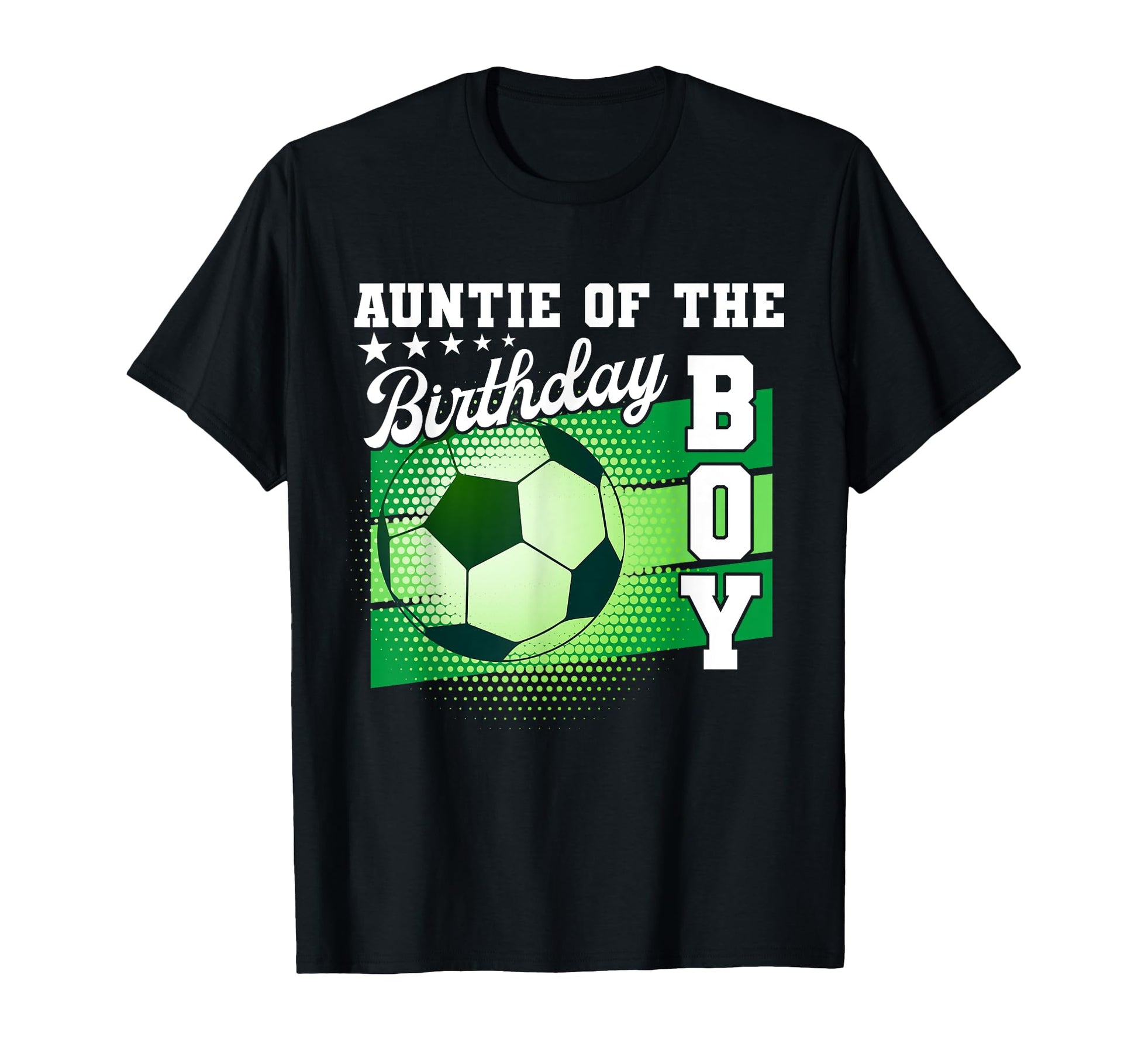 Auntie Birthday Soccer Mothers T-Shirt - Casual Everyday Wear Men Women - T-Shirt, Sweatshirt, Hoodie