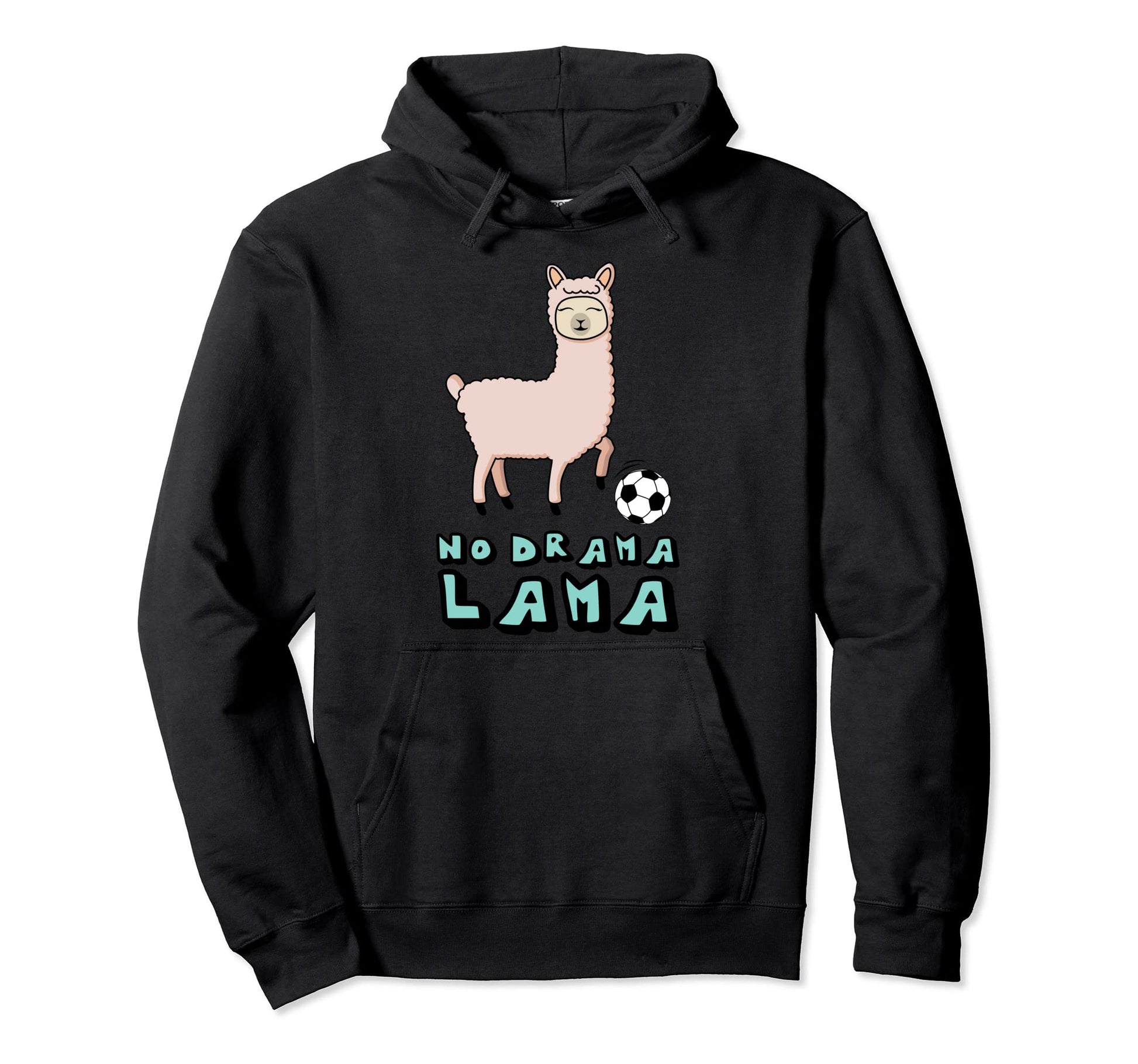 Llama Soccer Ball No Drama Lama Soccer Hoodie - Trendy Graphic Unisex - T-Shirt, Sweatshirt, Hoodie