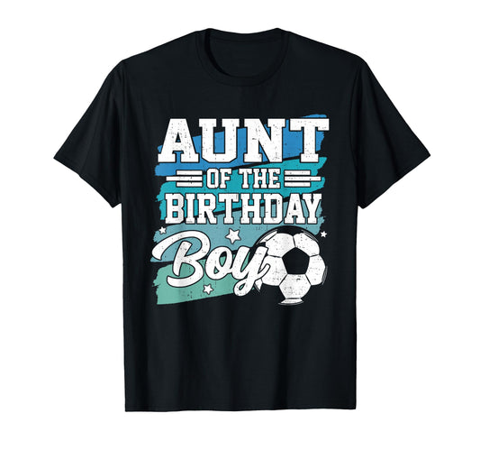 Aunt Birthday Soccer Family Matching T-Shirt - Aesthetic Graphic Unisex - T-Shirt, Sweatshirt, Hoodie