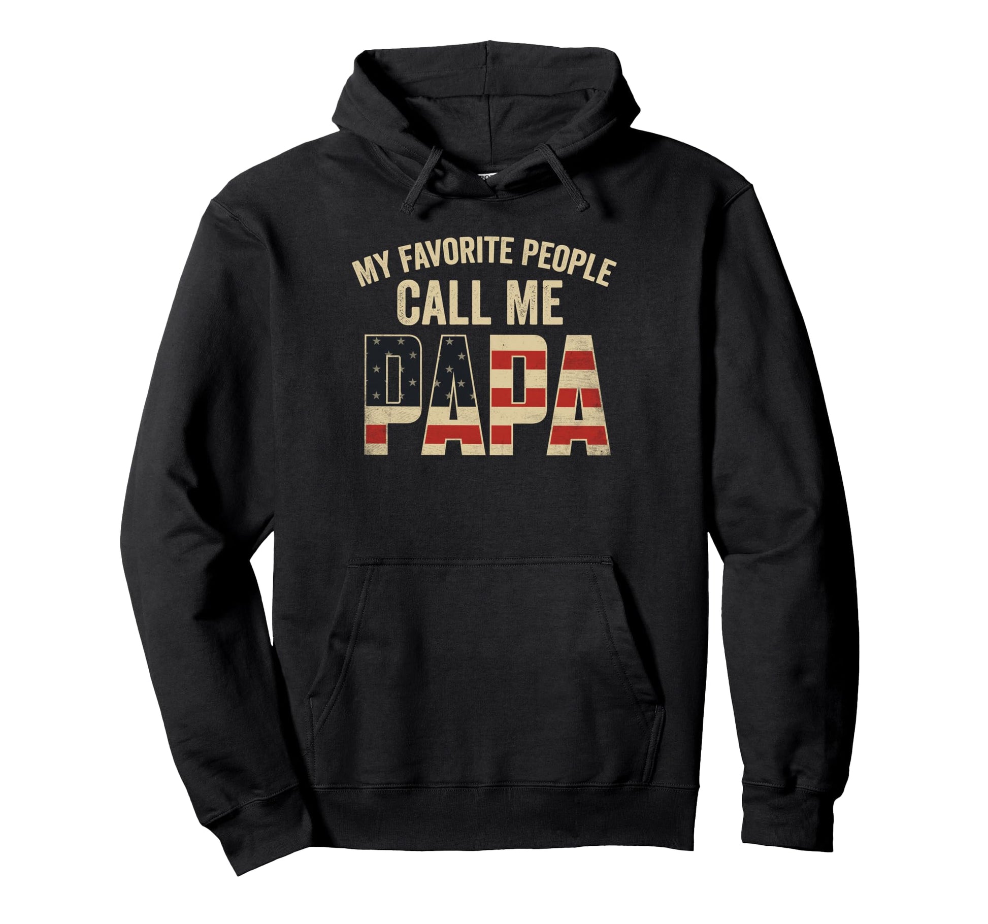 My Favorite People Call Me Papa Usa Flag Hoodie - Custom Art Print Unisex - T-Shirt, Sweatshirt, Hoodie