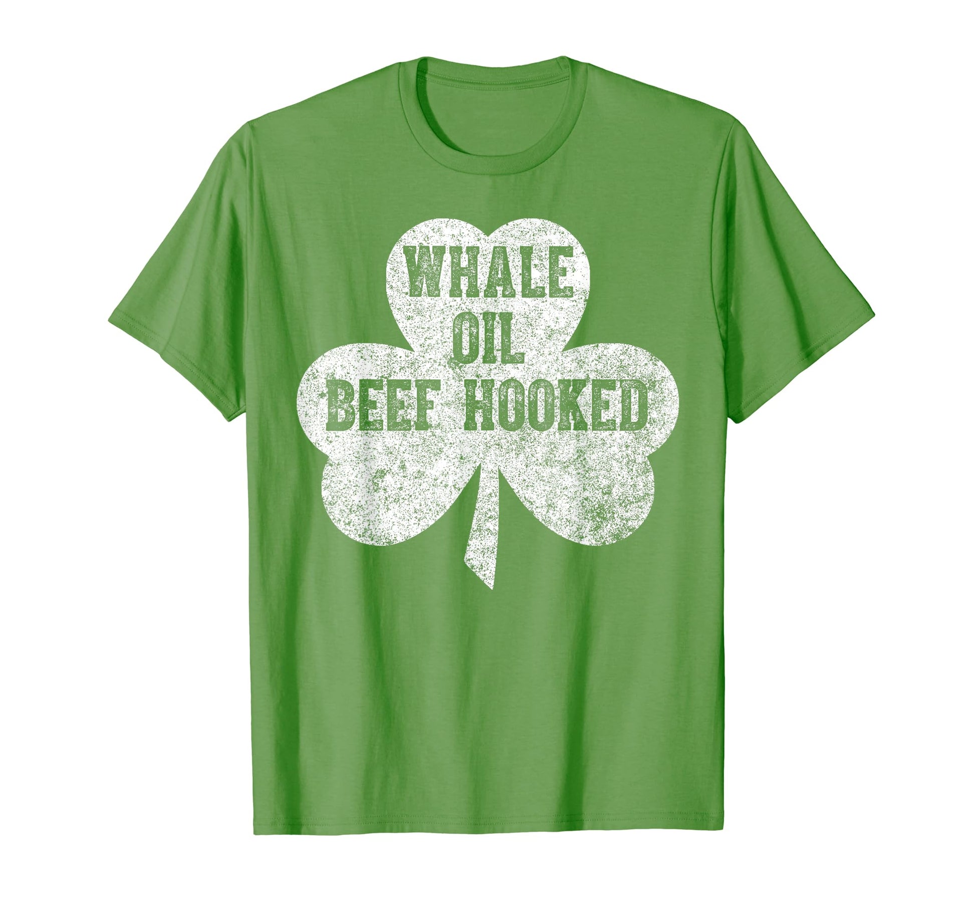 Saint Patricks Day Funny Gift Whale Oil T-Shirt - Novelty Apparel Unisex - T-Shirt, Sweatshirt, Hoodie