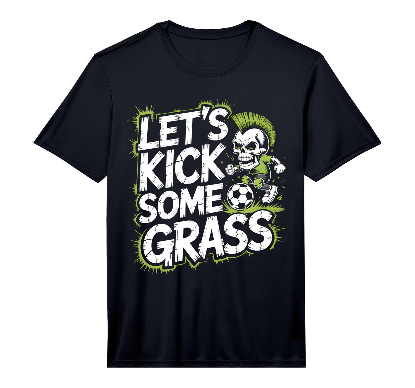 Let S Kick Some Grass Soccer Mom T-Shirt - Fun Novelty Design for Adults - T-Shirt, Sweatshirt, Hoodie
