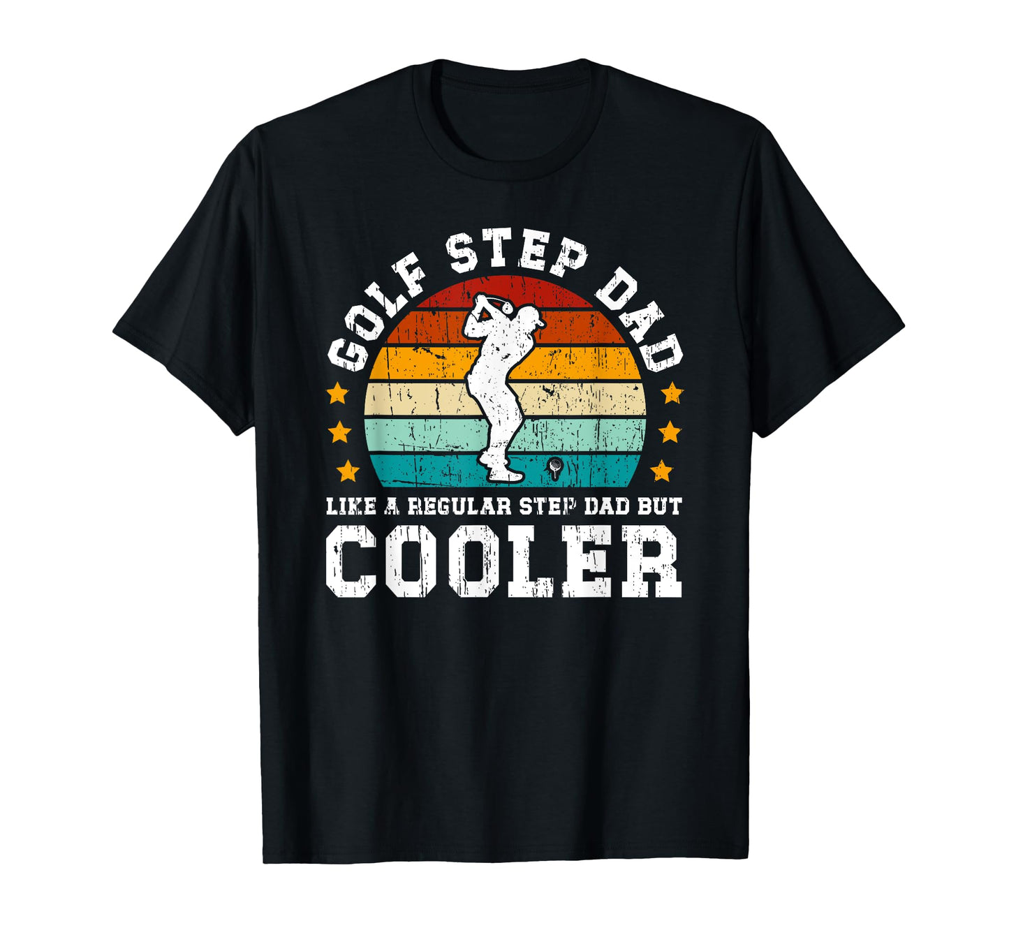 Golf Step Dad Golf Player Stepfather T-Shirt - Trendy Graphic Men Women - T-Shirt, Sweatshirt, Hoodie