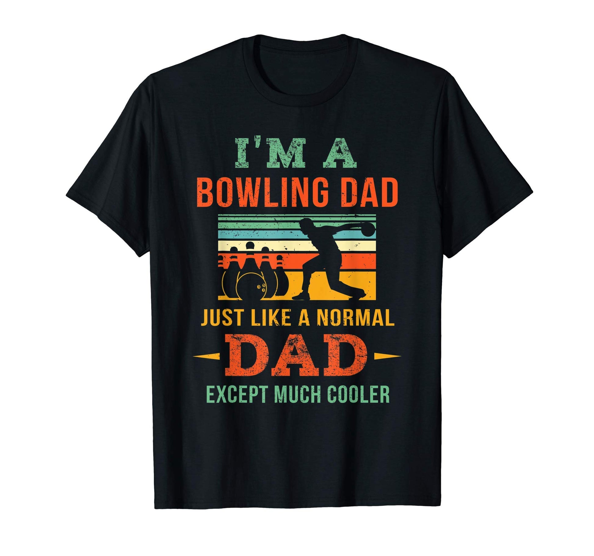 Bowling Lover Dad Gift Bowler Father T-Shirt - Unique Graphic for Adults - T-Shirt, Sweatshirt, Hoodie