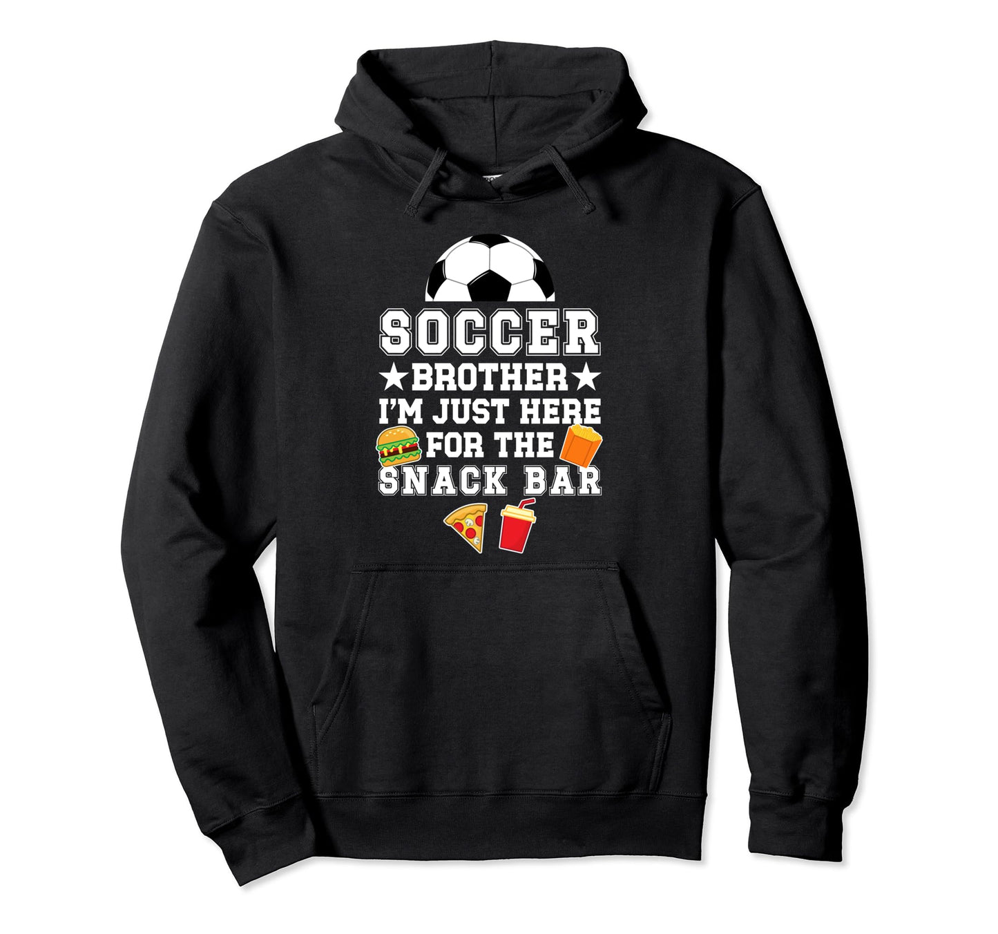 Soccer Brother Snack Bar Brother Soccer Hoodie - Unique Graphic Men Women - T-Shirt, Sweatshirt, Hoodie