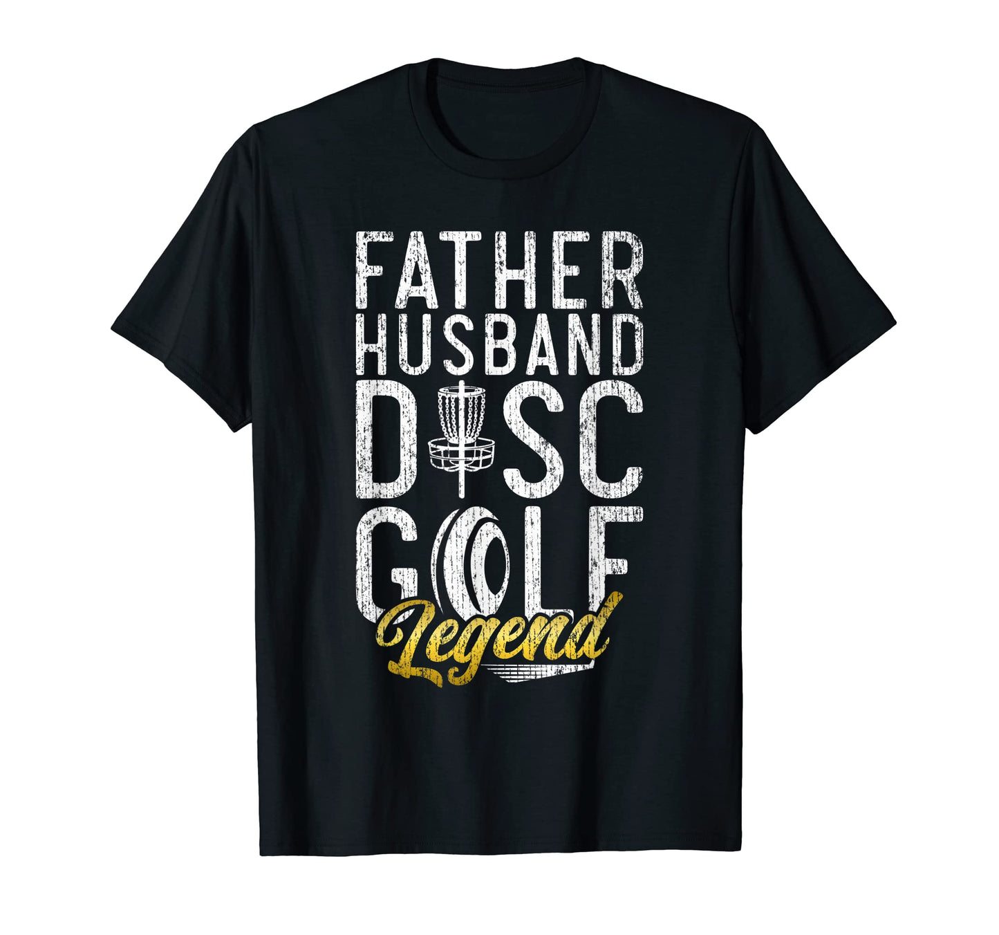 Frisbee Golf Father Husband Disc Golf T-Shirt - Trendy Graphic Men Women - T-Shirt, Sweatshirt, Hoodie