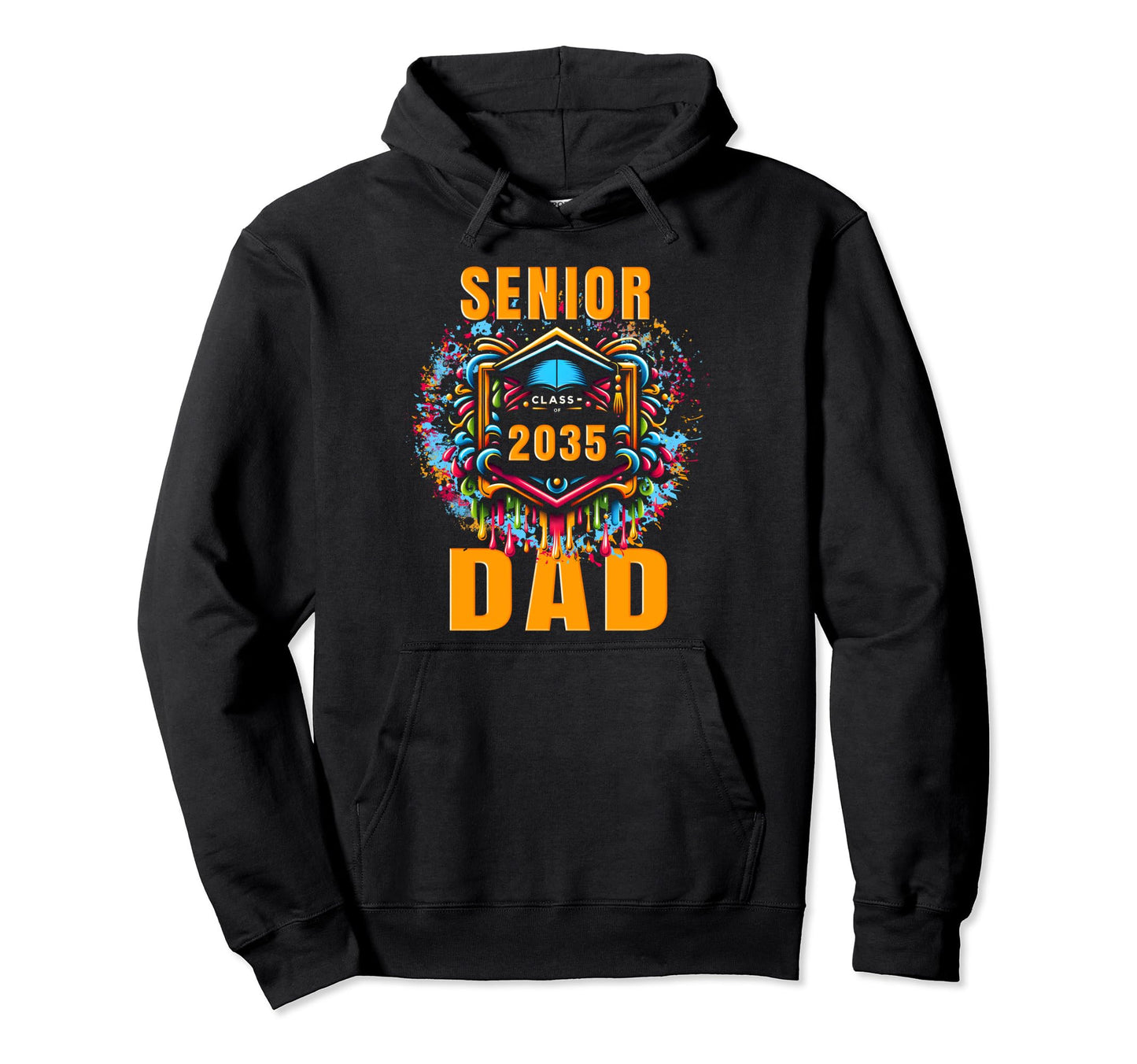Senior Dad 2035 Proud Dad Class 2035 Dad Hoodie - Unique Graphic Unisex - T-Shirt, Sweatshirt, Hoodie