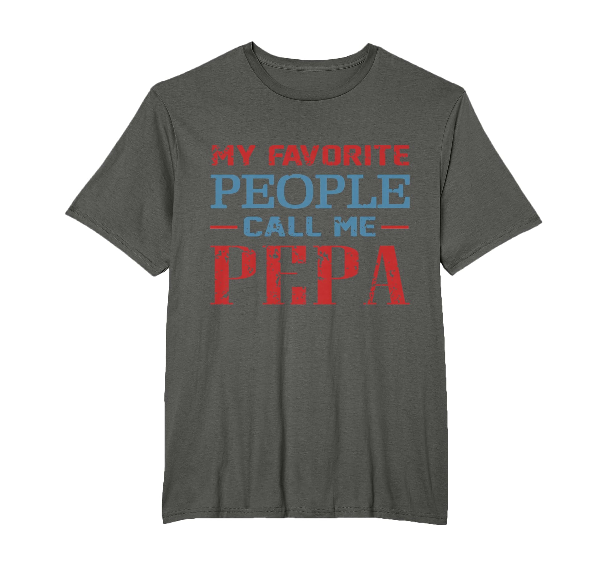 My Favorite People Call Me Pepa T-Shirt - Minimalist Print Men Women - T-Shirt, Sweatshirt, Hoodie