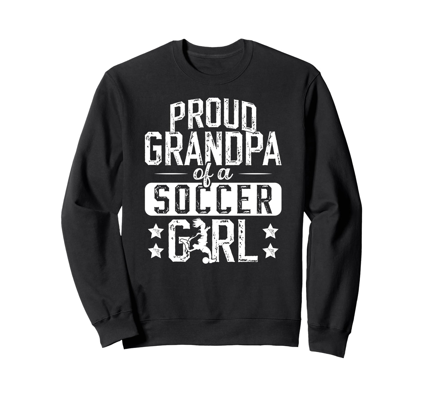 Proud Soccer Grandpa Soccer Sweatshirt - Streetwear Style for Adults - T-Shirt, Sweatshirt, Hoodie