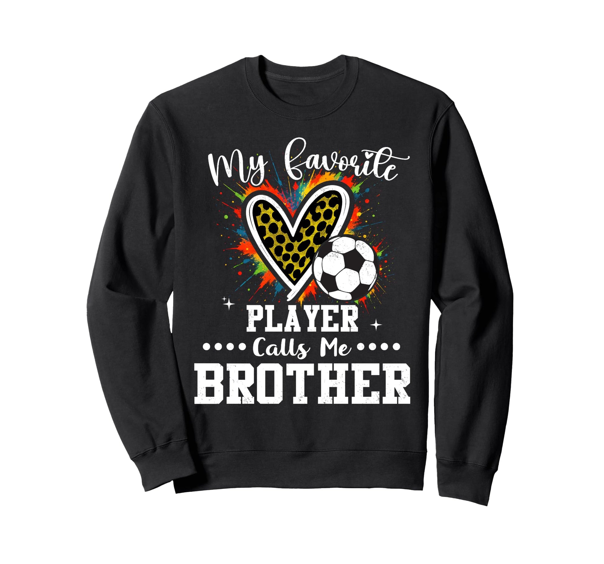 My Favorite Soccer Player Sweatshirt - Casual Everyday Wear for Adults - T-Shirt, Sweatshirt, Hoodie