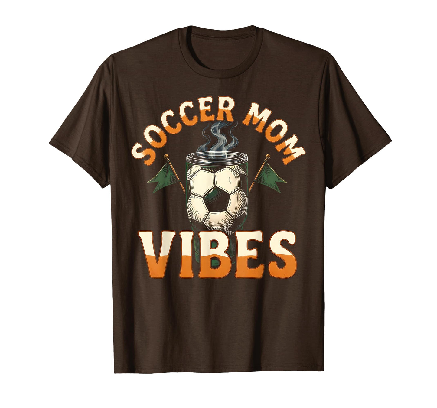Soccer Mom Vibes T-Shirt - Fun Novelty Design Men Women - T-Shirt, Sweatshirt, Hoodie