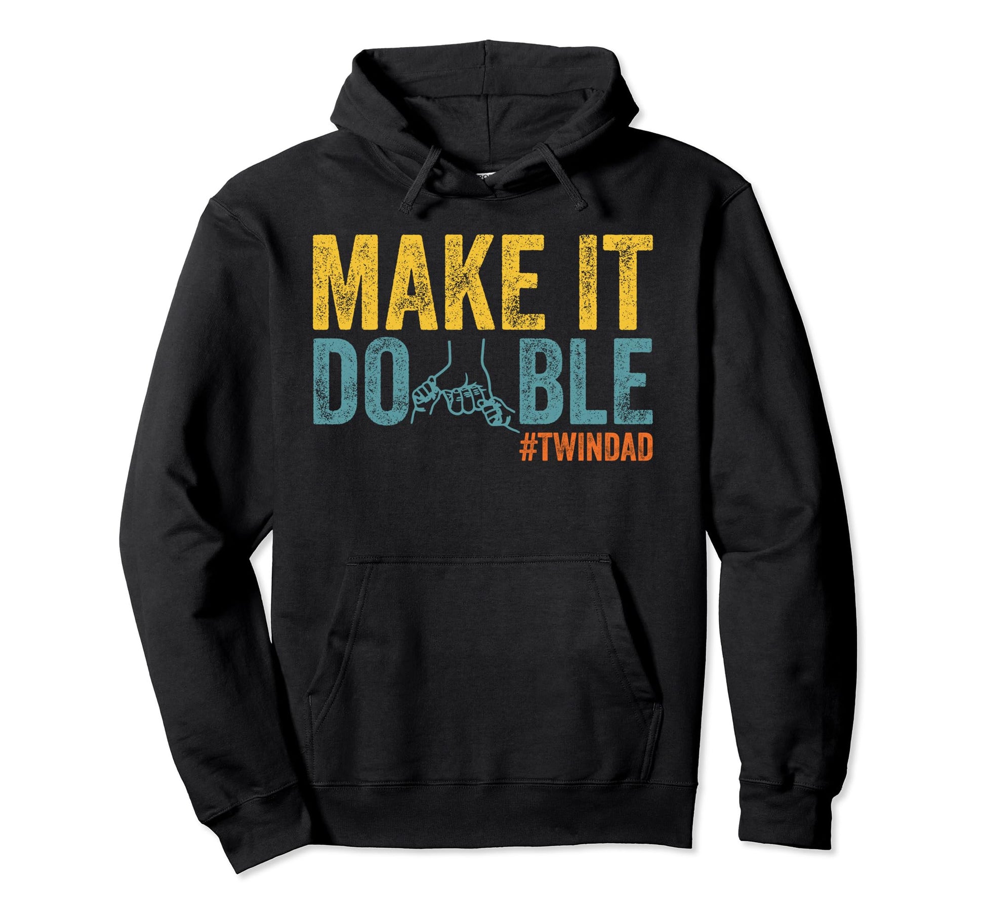 Make It Double Twin Dad New Dad Hoodie - Custom Art Print for Adults - T-Shirt, Sweatshirt, Hoodie