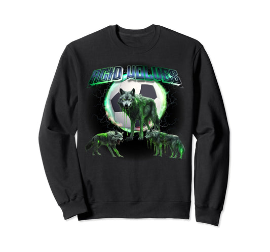 Acid Wolves Soccer Sweatshirt - Unique Graphic Men Women - T-Shirt, Sweatshirt, Hoodie