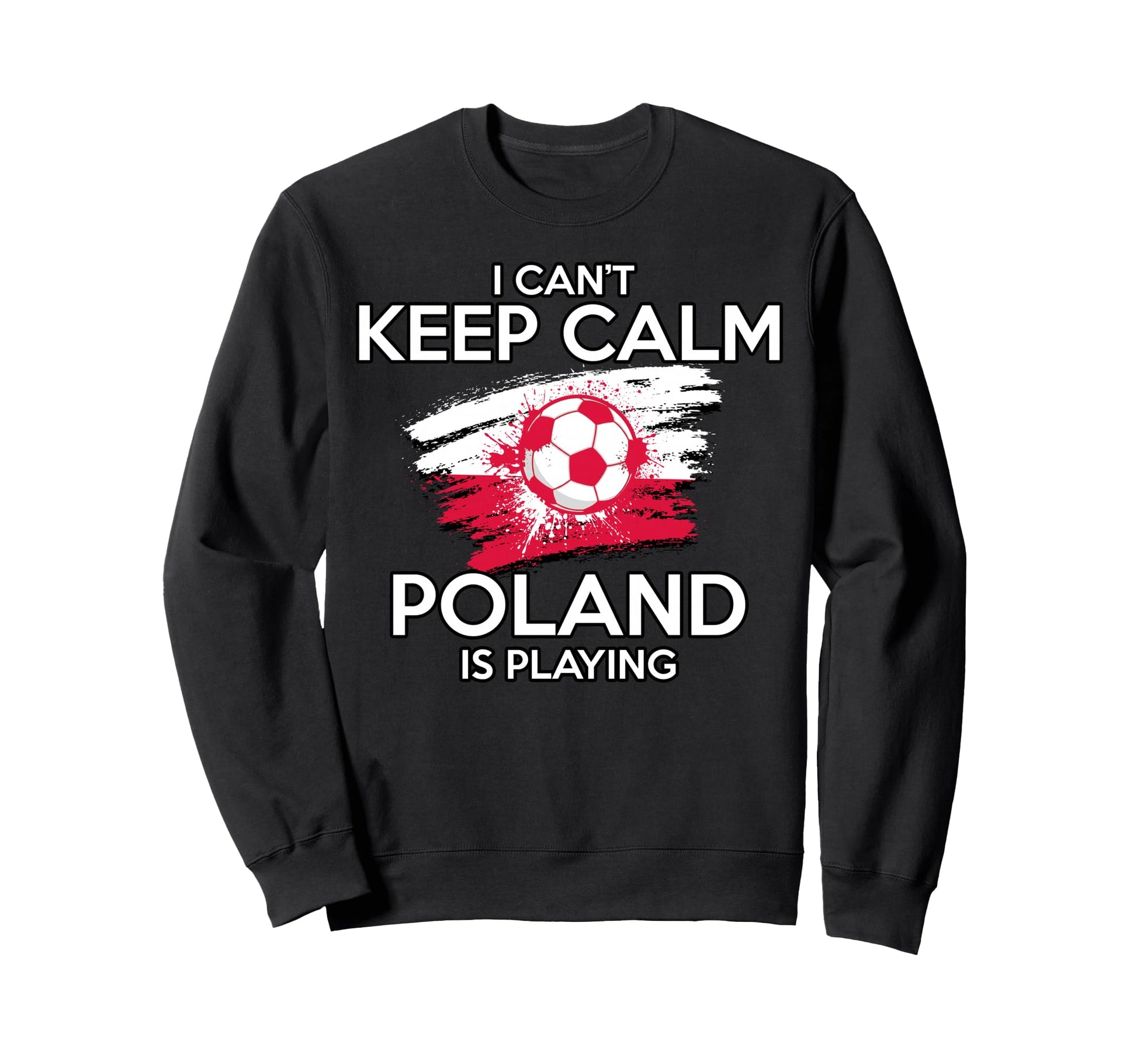 Poland Football Fan Soccer Game Sweatshirt - Custom Art Print Men Women - T-Shirt, Sweatshirt, Hoodie
