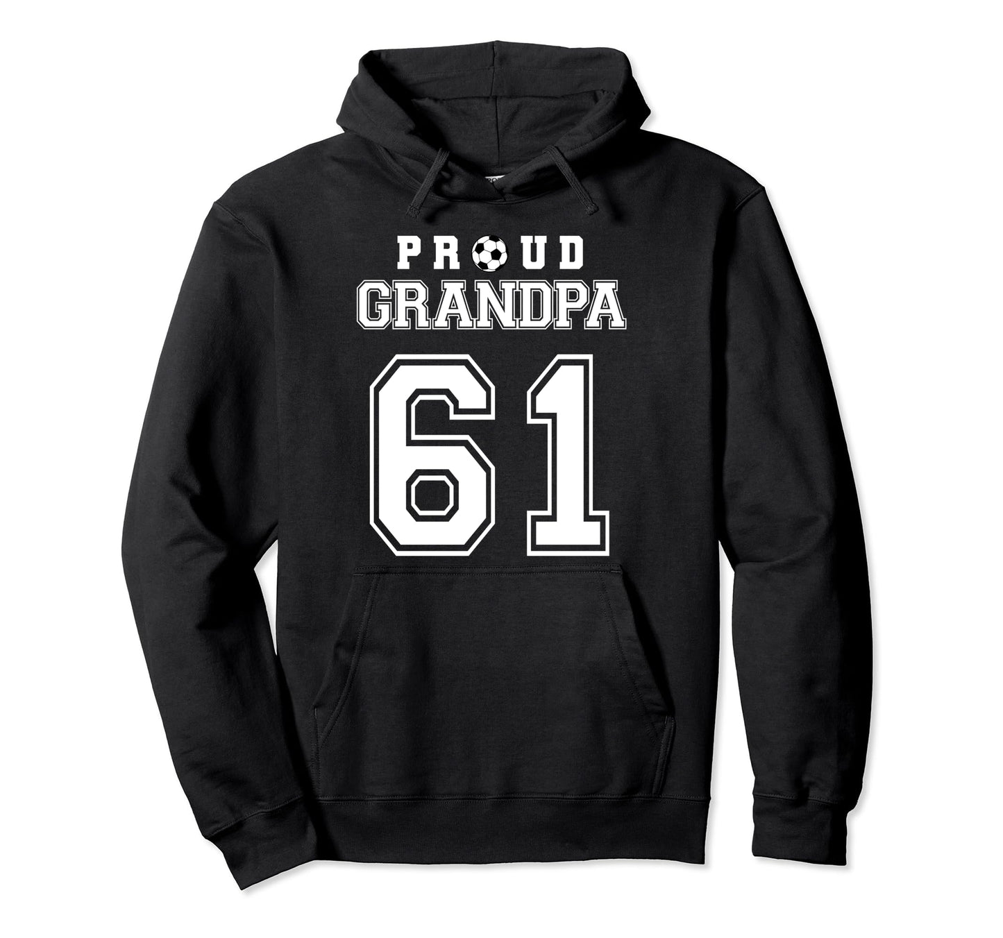 Number 61 Custom Proud Soccer Hoodie - Fun Novelty Design for Adults - T-Shirt, Sweatshirt, Hoodie
