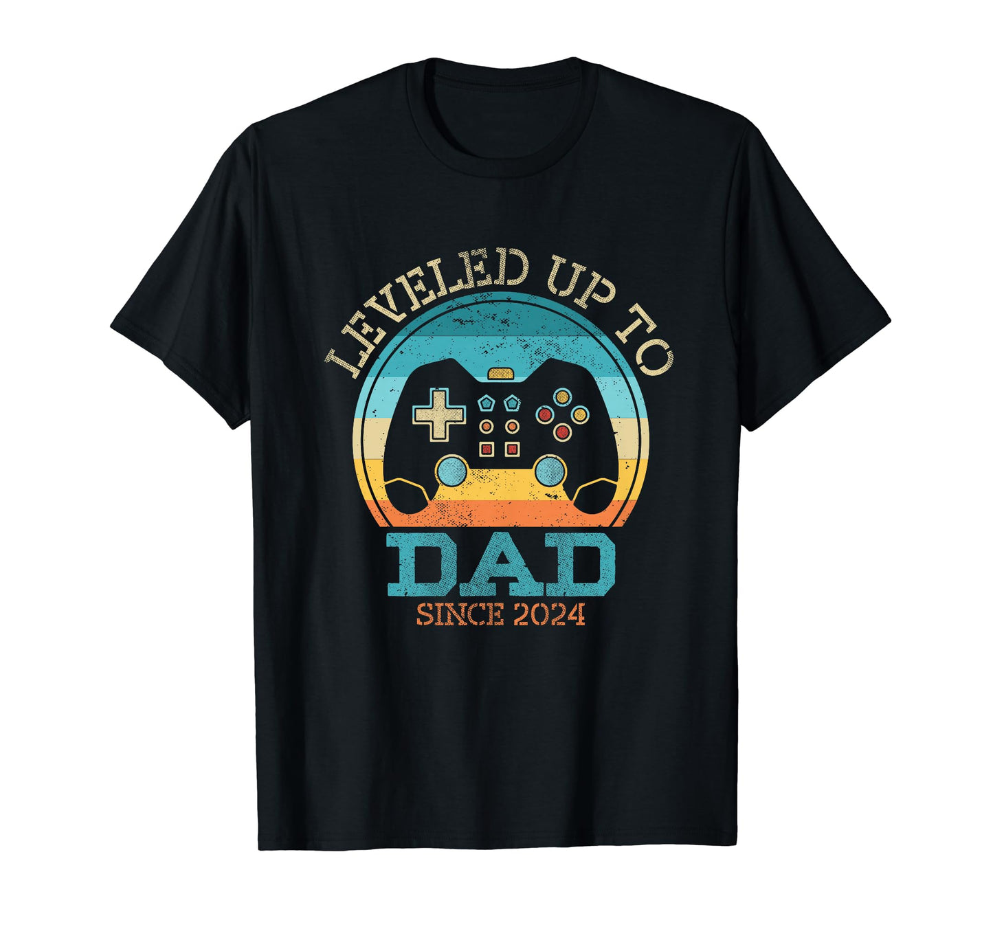 Leveled Up To Dad Since 2024 Fathers Day T-Shirt - Trendy Graphic Unisex - T-Shirt, Sweatshirt, Hoodie