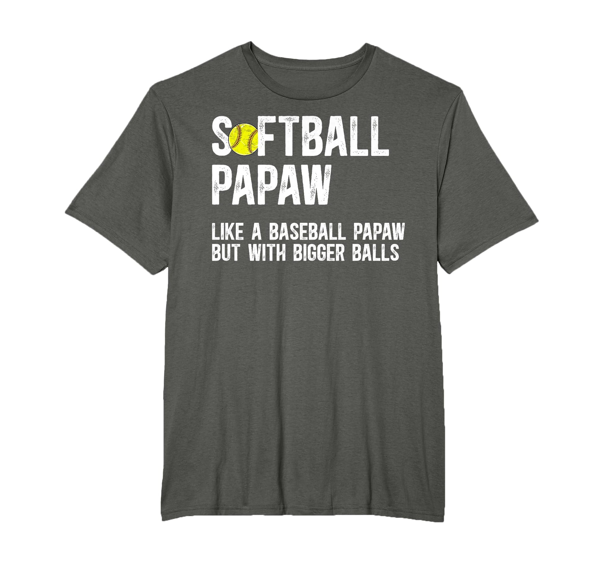 Softball Papaw Grandpa Funny Papaw T-Shirt - Unique Graphic Men Women - T-Shirt, Sweatshirt, Hoodie