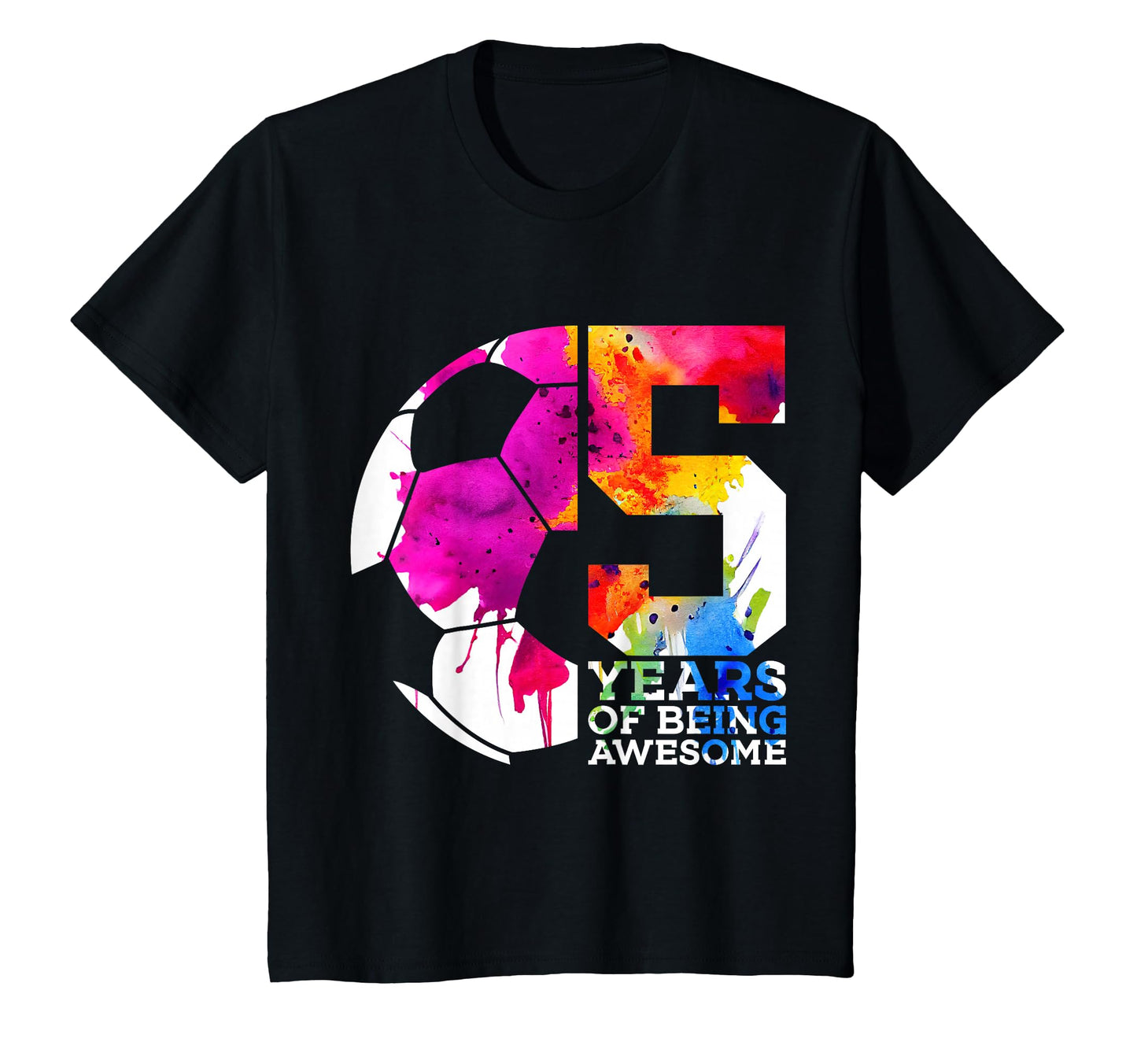 5 Years Being Awesome Soccer 5Th Birthday T-Shirt - Graphic Print Unisex - T-Shirt, Sweatshirt, Hoodie