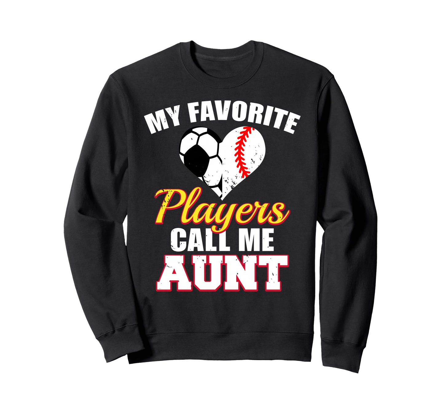 My Favorite Players Call Me Aunt Sweatshirt - Minimalist Print Men Women - T-Shirt, Sweatshirt, Hoodie
