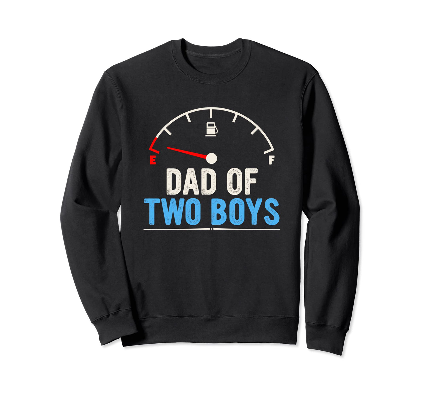Funny Fathers Day Present From Son Dad Sweatshirt - Unique Graphic Unisex - T-Shirt, Sweatshirt, Hoodie