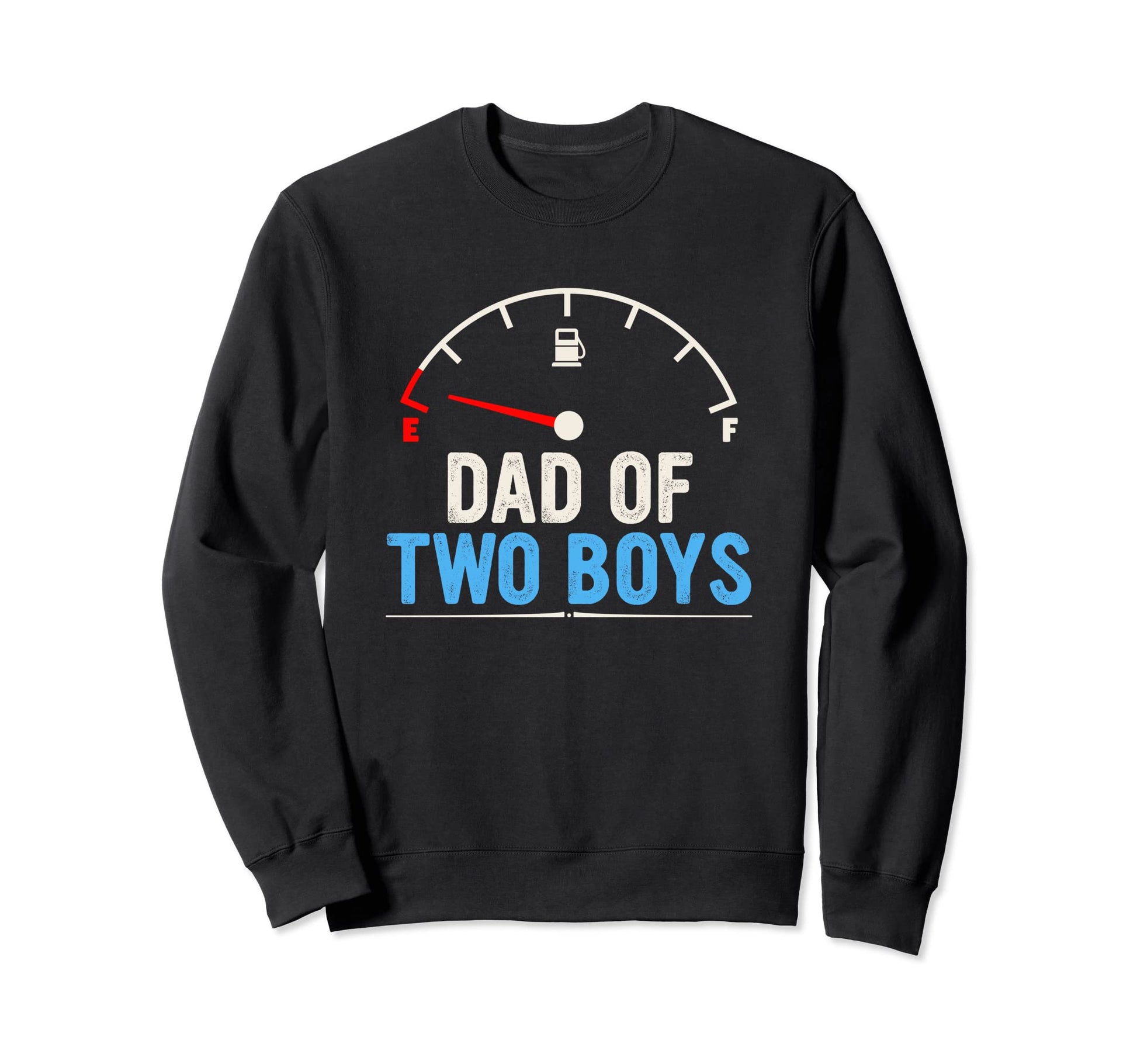 Funny Fathers Day Present From Son Dad Sweatshirt - Unique Graphic Unisex - T-Shirt, Sweatshirt, Hoodie
