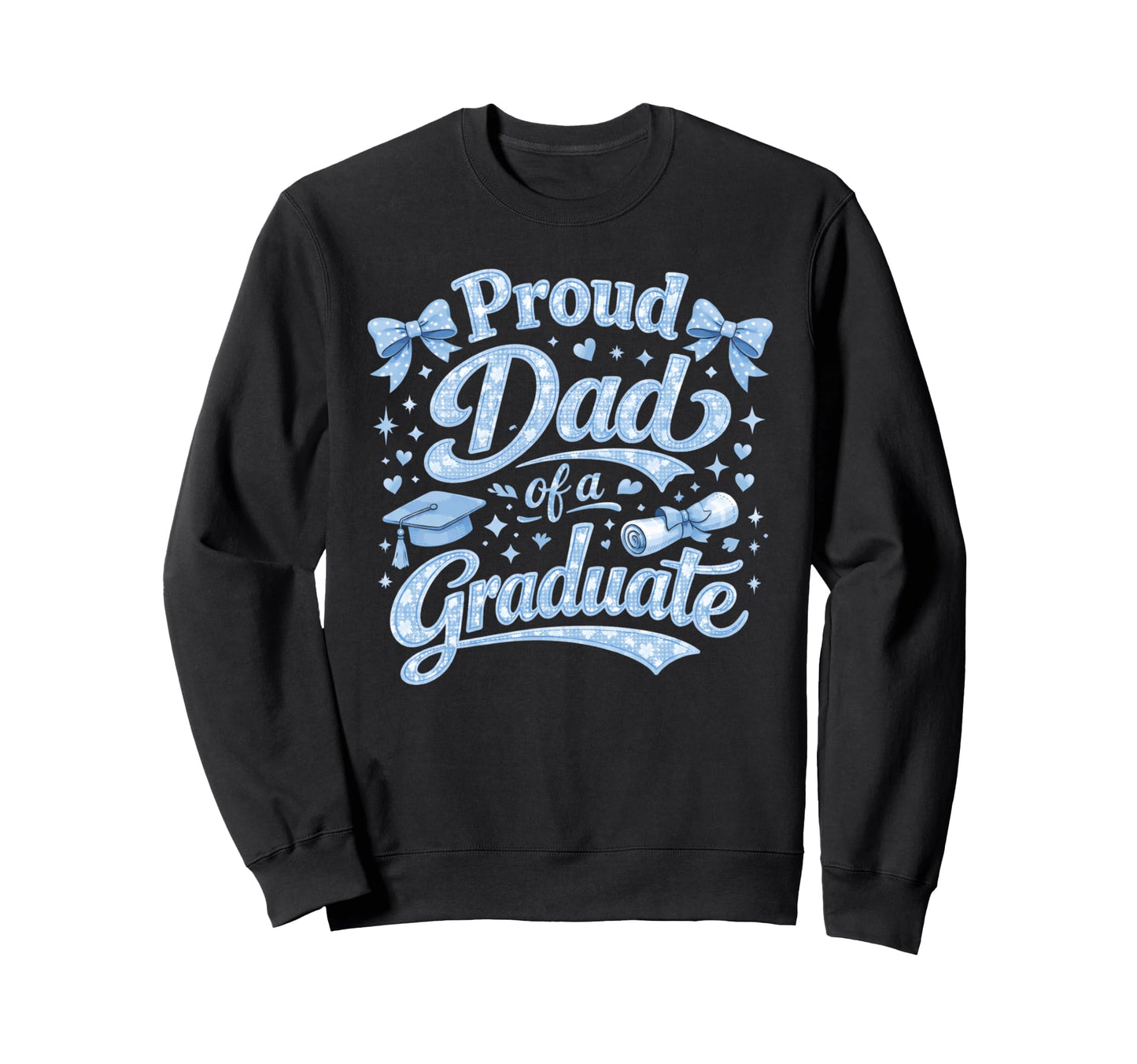 Funny Proud Dad Graduate Diploma Sweatshirt - Minimalist Print Unisex - T-Shirt, Sweatshirt, Hoodie