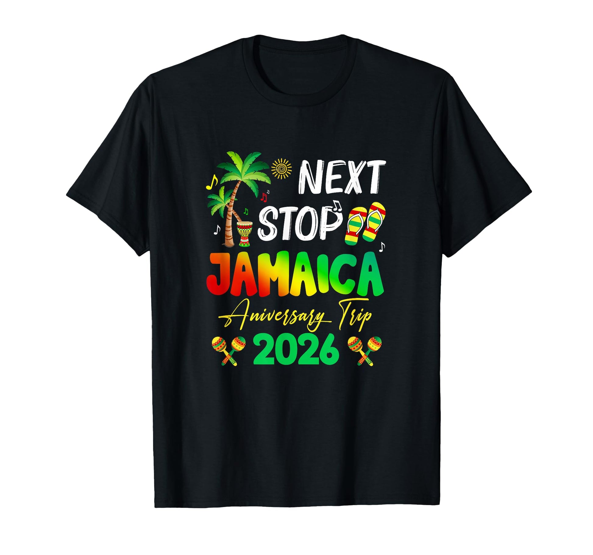 Next Stop Jamaica 2026 Couples Anniversary T-Shirt - Trendy Graphic Unisex - T-Shirt, Sweatshirt, Hoodie