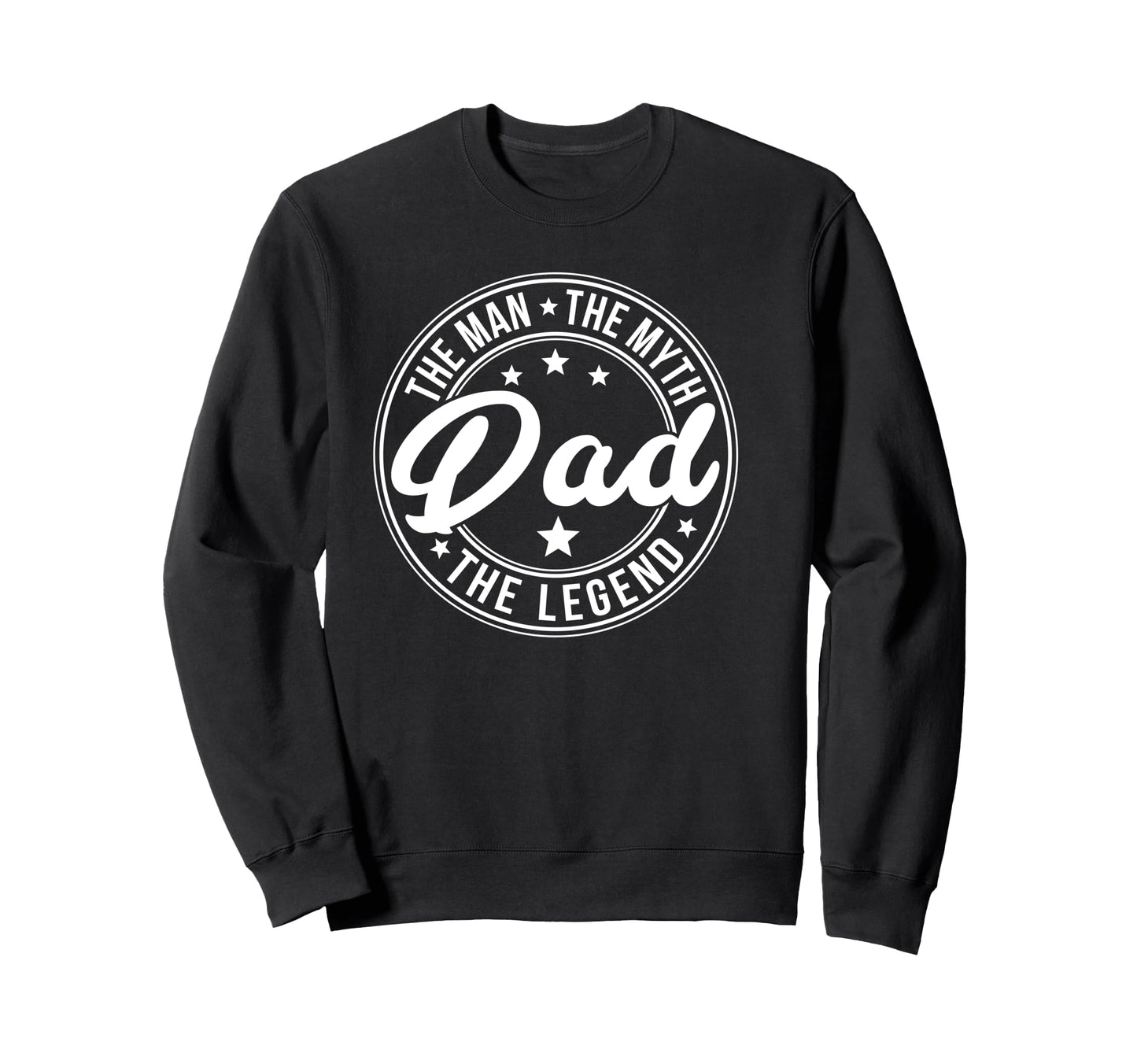 Dad Myth Legend Fathers Day Mens Sweatshirt - Minimalist Print Unisex - T-Shirt, Sweatshirt, Hoodie