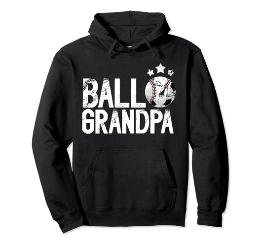 Ball Grandpa Proud Soccer Baseball Grandpa Hoodie - Streetwear Style Unisex - T-Shirt, Sweatshirt, Hoodie