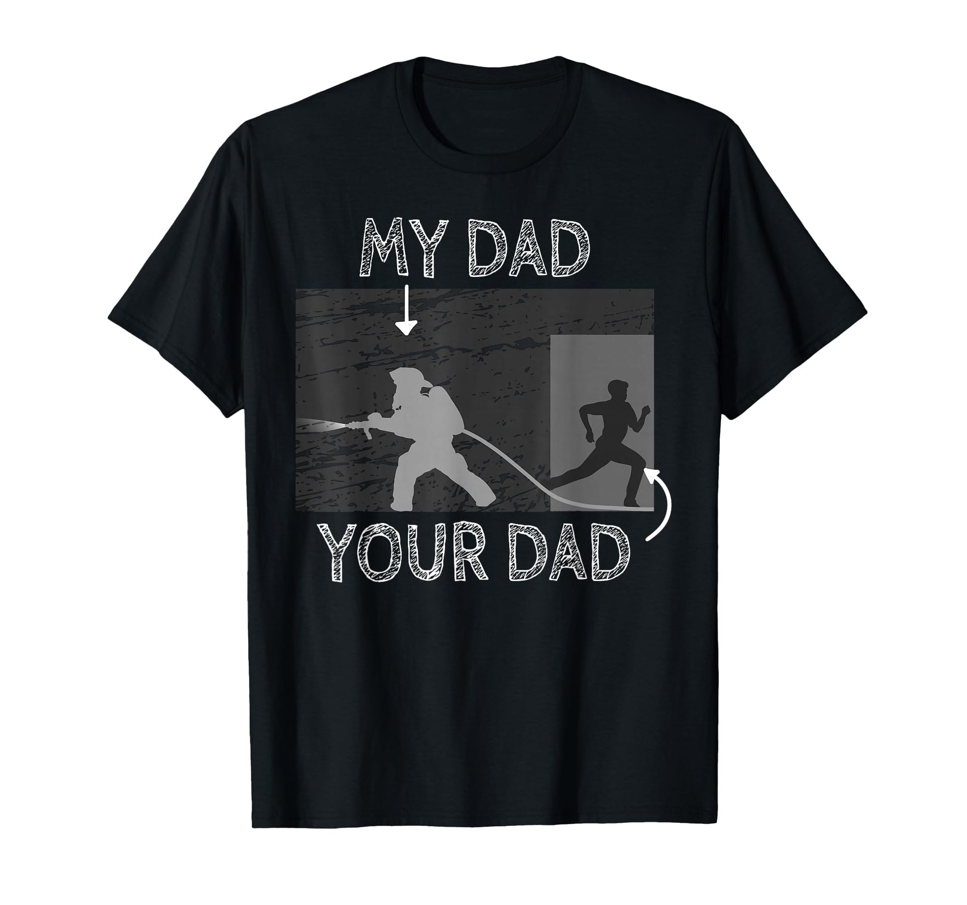 My Dad Your Dad Firefighter Son Proud T-Shirt - Novelty Apparel Men Women - T-Shirt, Sweatshirt, Hoodie
