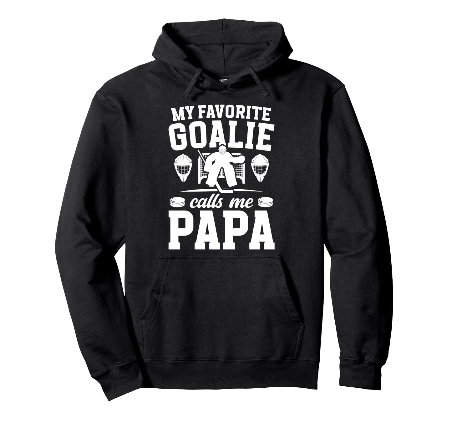 Proud Hockey Goalie Papa Ice Hockey Hoodie - Unique Graphic for Adults - T-Shirt, Sweatshirt, Hoodie
