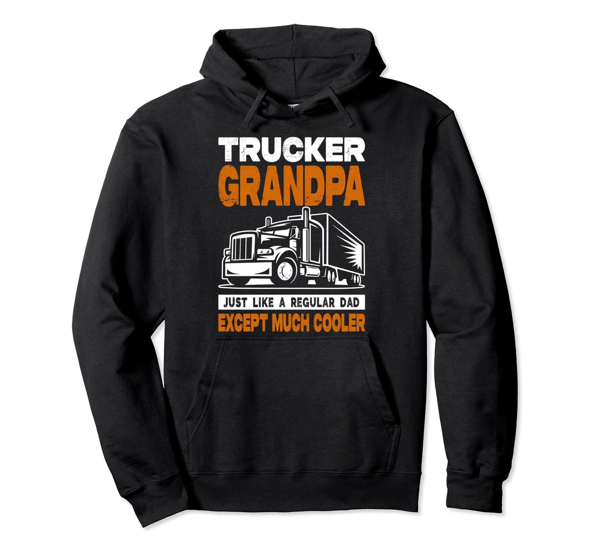 Trucker Grandpa Like Regular Grandpa Hoodie - Casual Everyday Wear Unisex - T-Shirt, Sweatshirt, Hoodie
