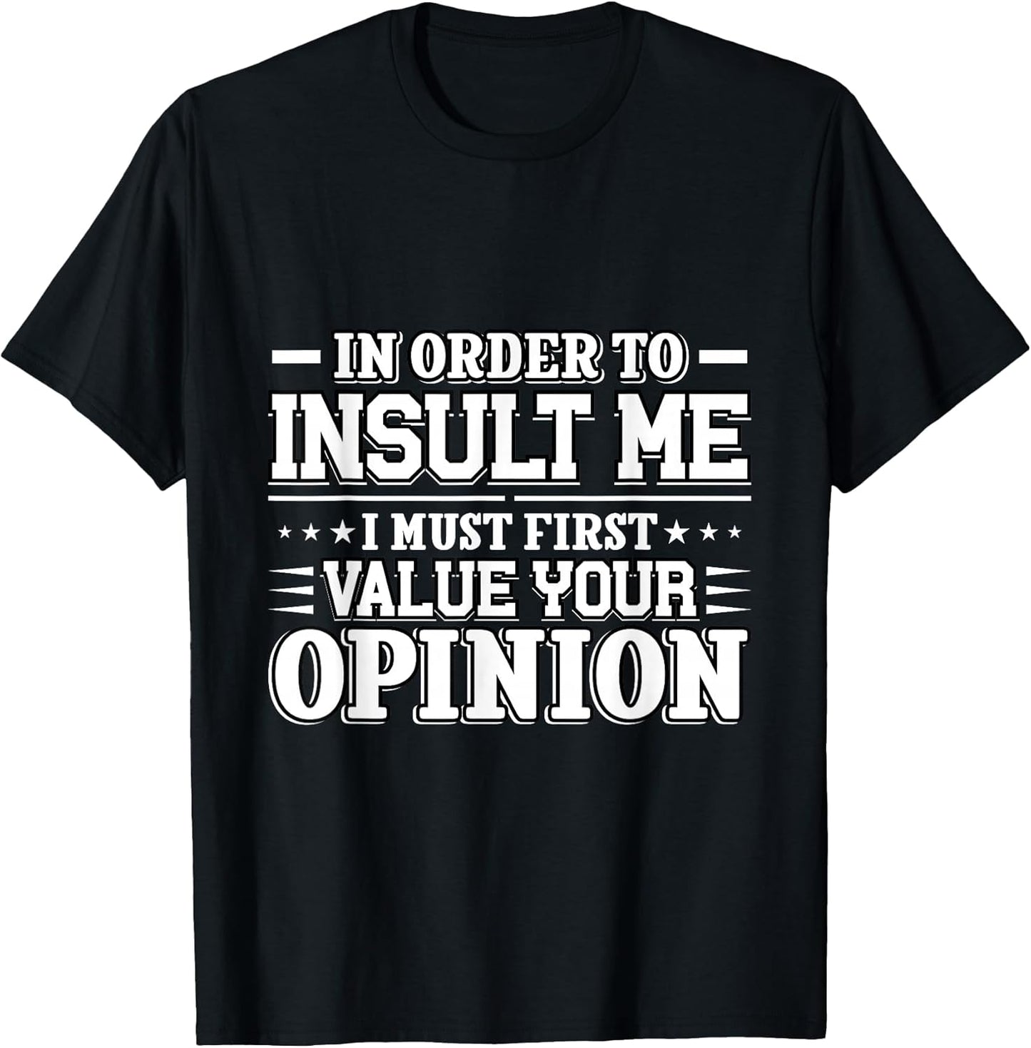 Witty Quote Designs Unisex T-shirt, Sweatshirt, Hoodie, Long Sleeve Tee - T-Shirt, Sweatshirt, Hoodie