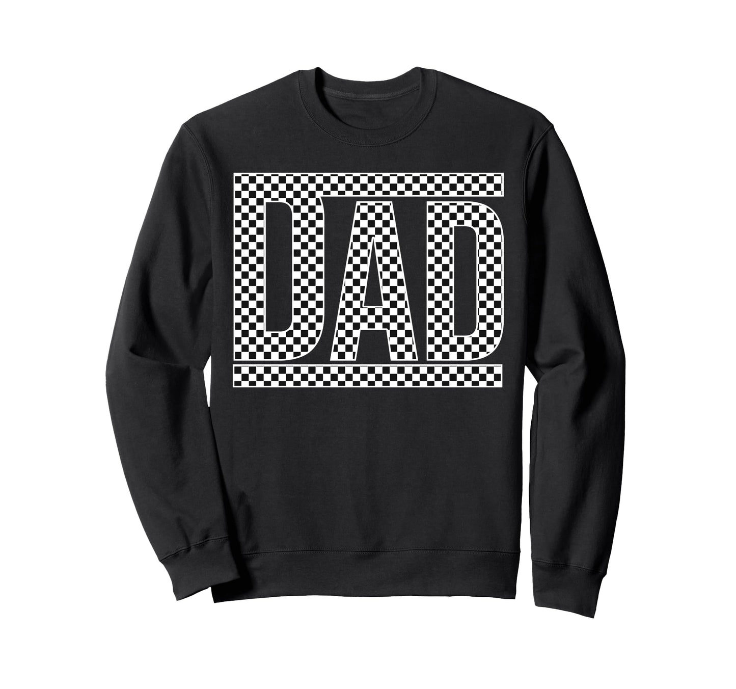 Checkered Dad Black White Funny Dad Sweatshirt - Unique Graphic Unisex - T-Shirt, Sweatshirt, Hoodie