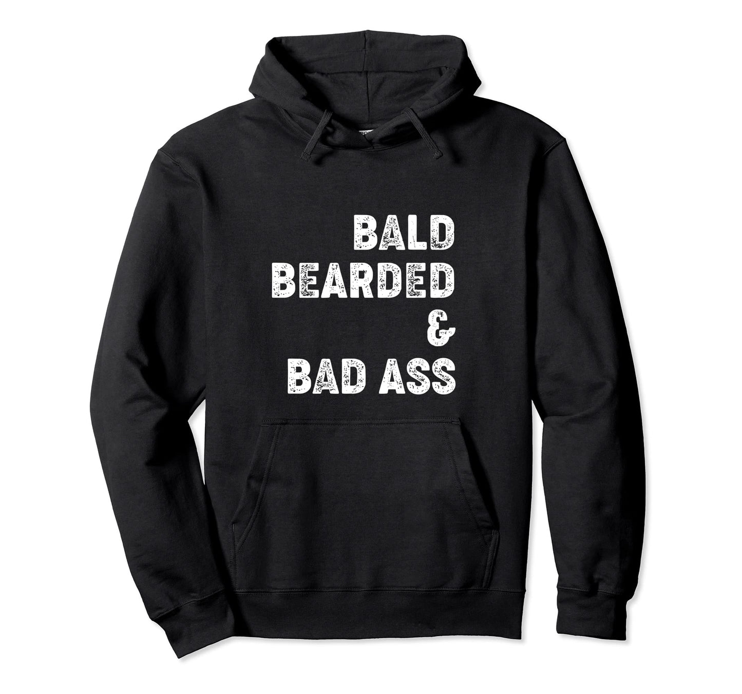 Bald Bearded And Bad Ass Awesome Dad Hoodie - Custom Art Print Men Women - T-Shirt, Sweatshirt, Hoodie