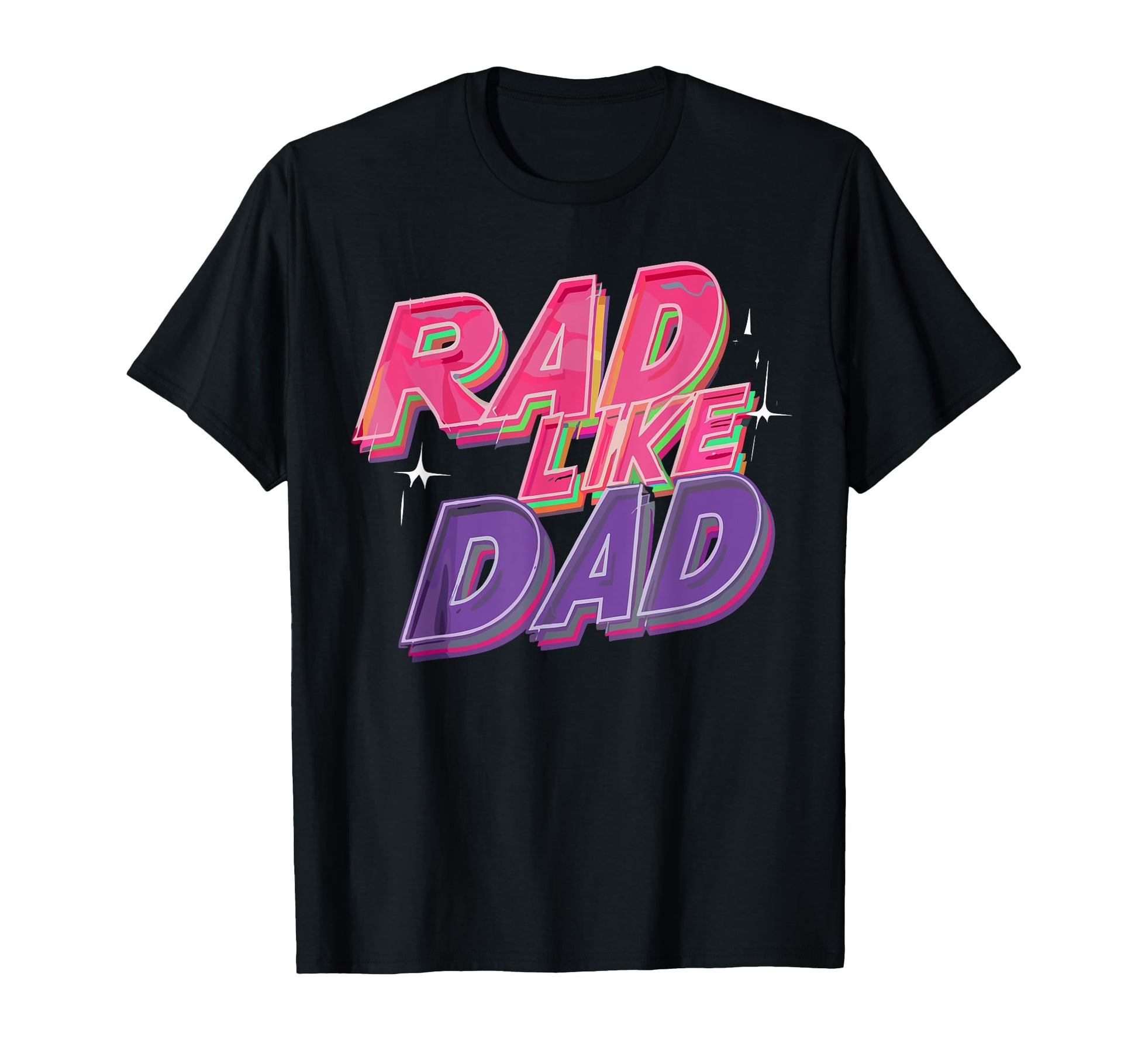 Rad Like Dad Daughter Son Matching T-Shirt - Streetwear Style for Adults - T-Shirt, Sweatshirt, Hoodie