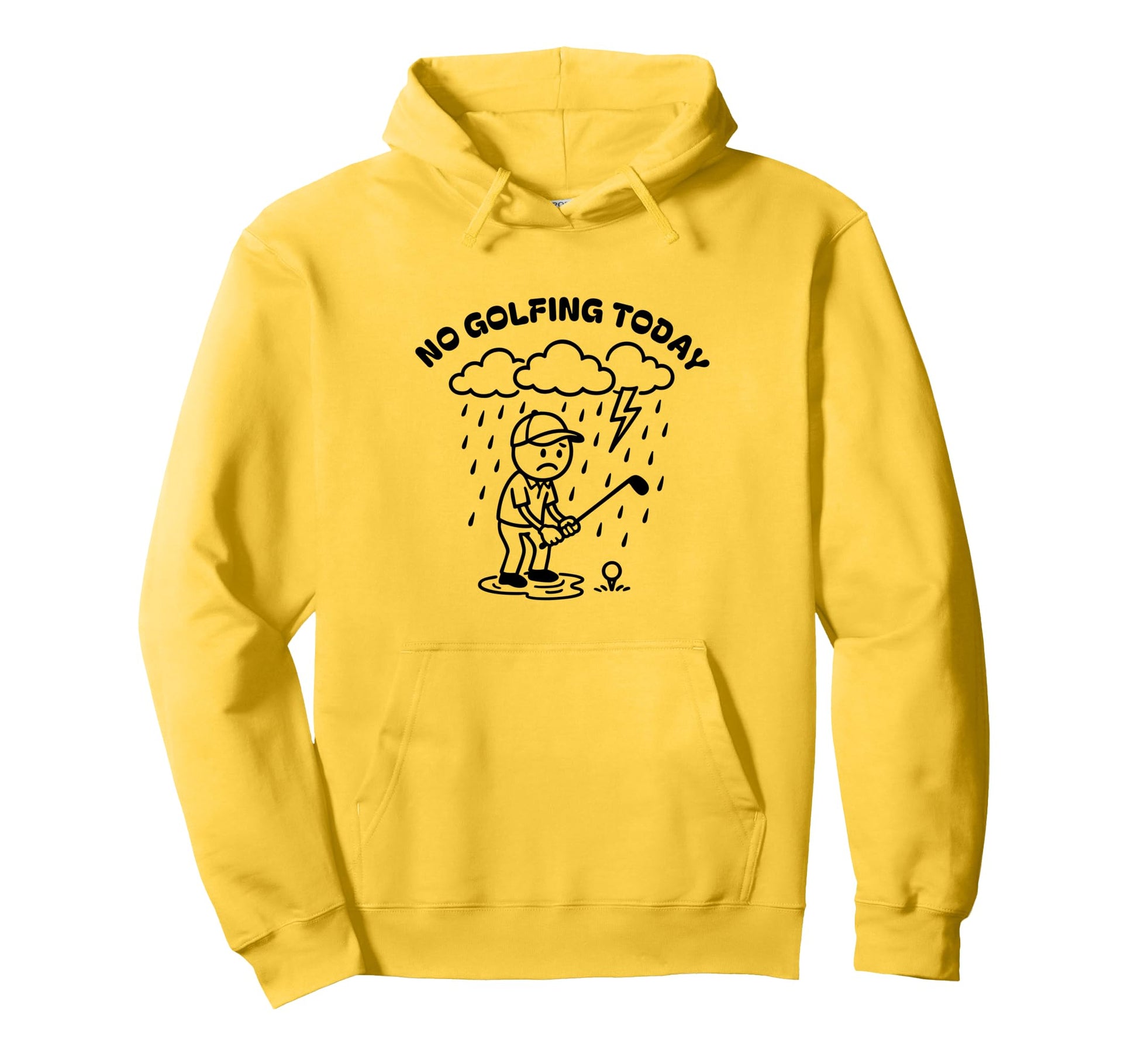 No Golfing Today Funny Golf Golfer Hoodie - Custom Art Print for Adults - T-Shirt, Sweatshirt, Hoodie