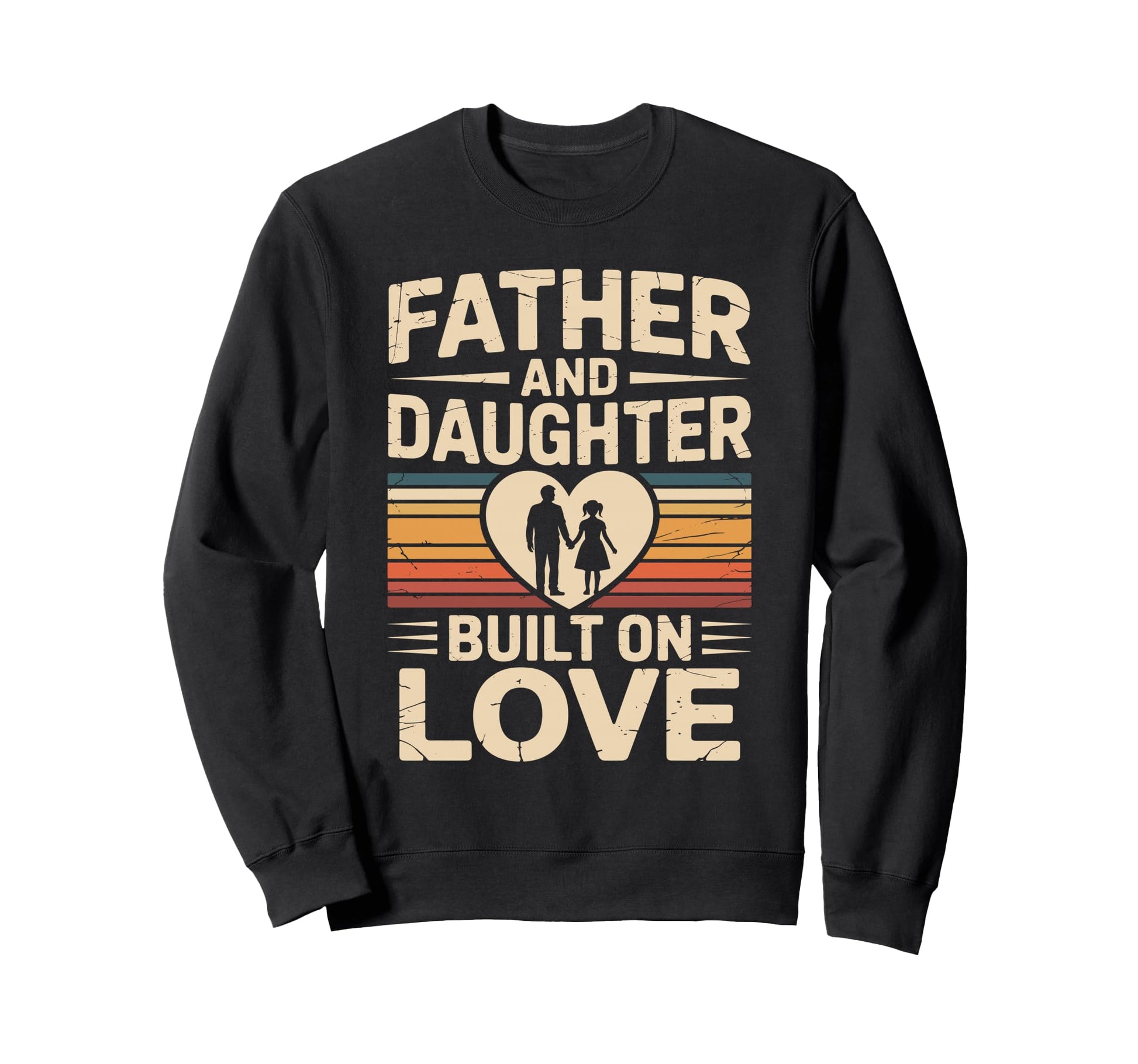 Father And Daughter Built Love Sweatshirt - Minimalist Print Men Women - T-Shirt, Sweatshirt, Hoodie