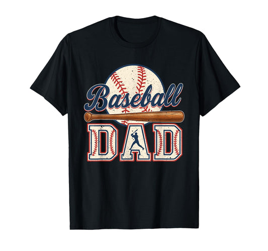 Baseball Dad Happy Fathers Day T-Shirt - Casual Everyday Wear Unisex - T-Shirt, Sweatshirt, Hoodie