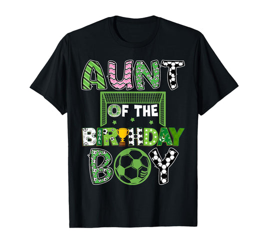 Aunt Birthday Soccer Player Birthday T-Shirt - Graphic Print for Adults - T-Shirt, Sweatshirt, Hoodie