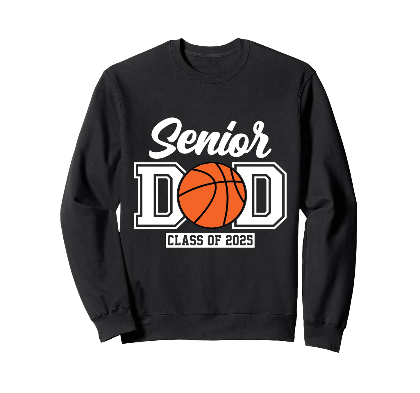 Proud Dad 2025 Senior Graduate Sweatshirt - Trendy Graphic Men Women - T-Shirt, Sweatshirt, Hoodie