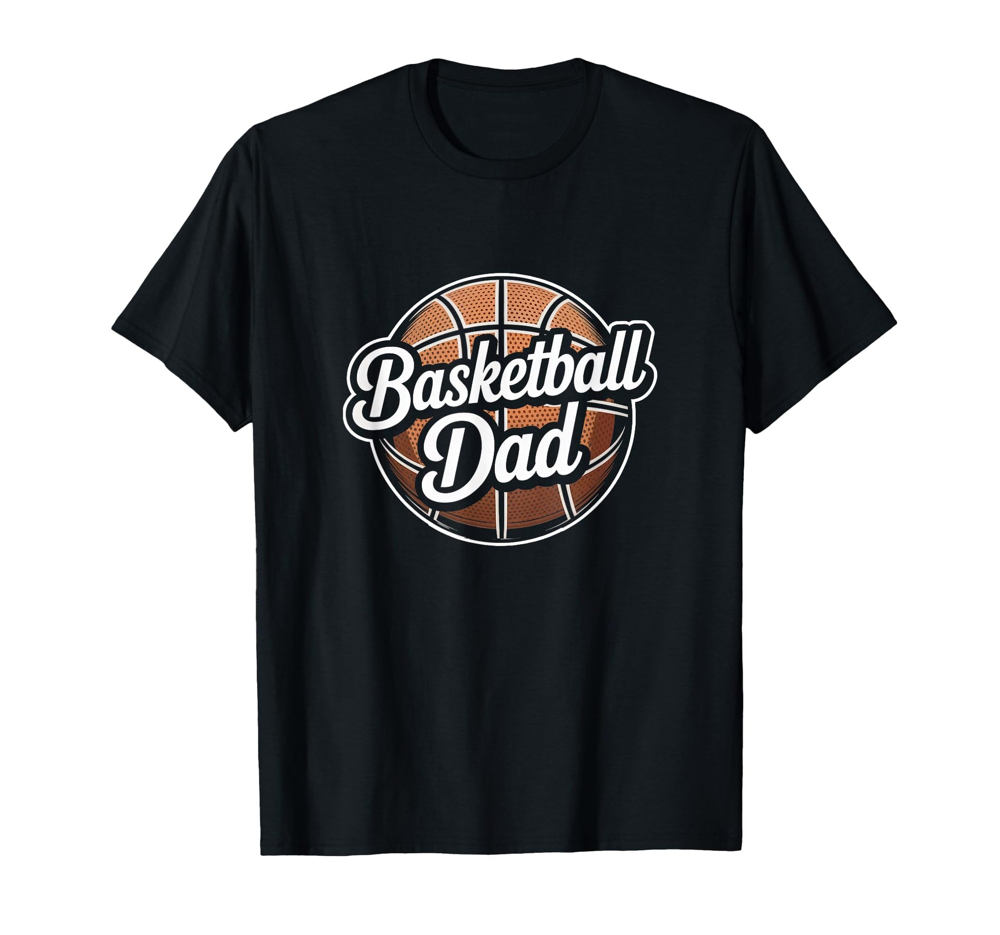 Basketball Dad Fathers Day Dad T-Shirt - Graphic Print Men Women - T-Shirt, Sweatshirt, Hoodie
