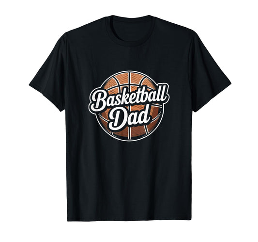 Basketball Dad Fathers Day Dad T-Shirt - Graphic Print Men Women - T-Shirt, Sweatshirt, Hoodie