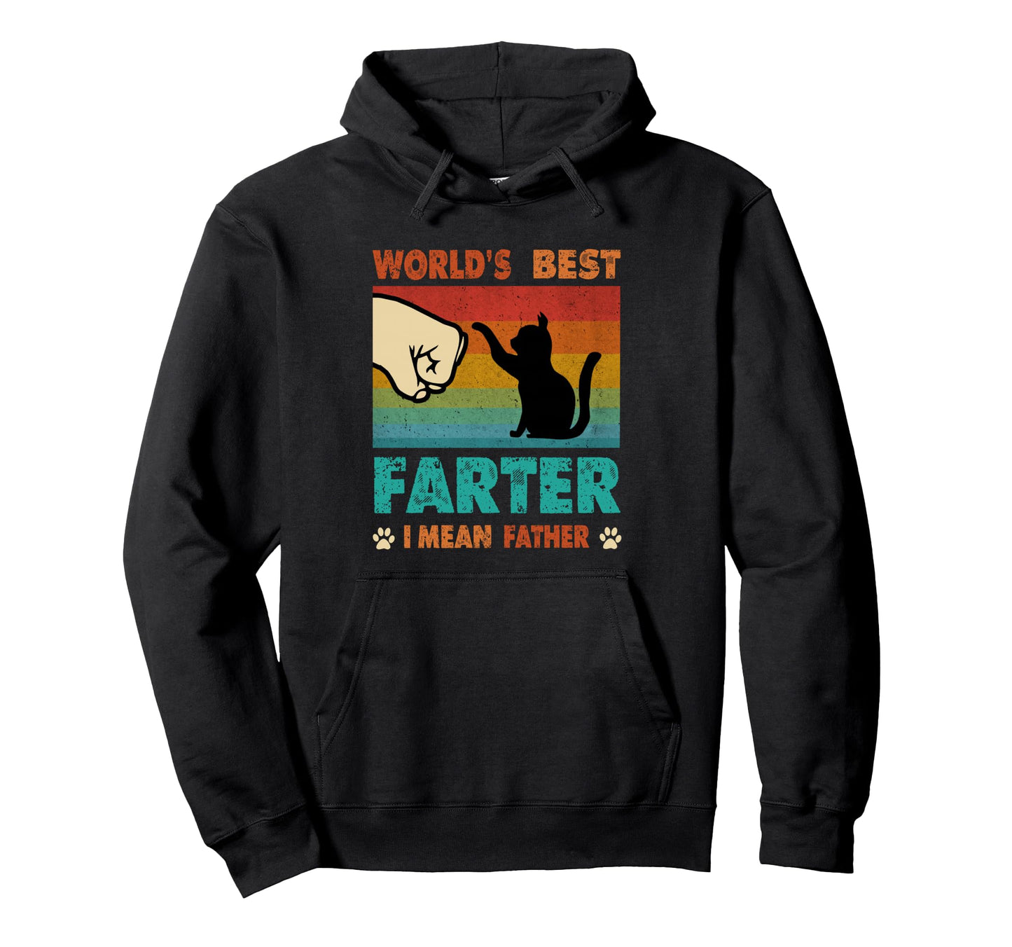 Worlds Best Farter I Mean Father Best Hoodie - Casual Everyday Wear Unisex - T-Shirt, Sweatshirt, Hoodie