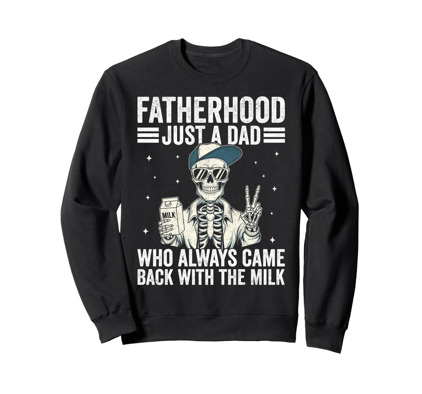 Best Dad Funny Fathers Day Proud Sweatshirt - Trendy Graphic for Adults - T-Shirt, Sweatshirt, Hoodie