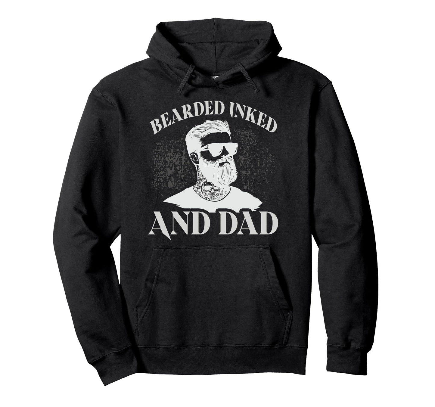 Bearded Inked And Awesome Tattooed Dad Hoodie - Custom Art Print Unisex - T-Shirt, Sweatshirt, Hoodie
