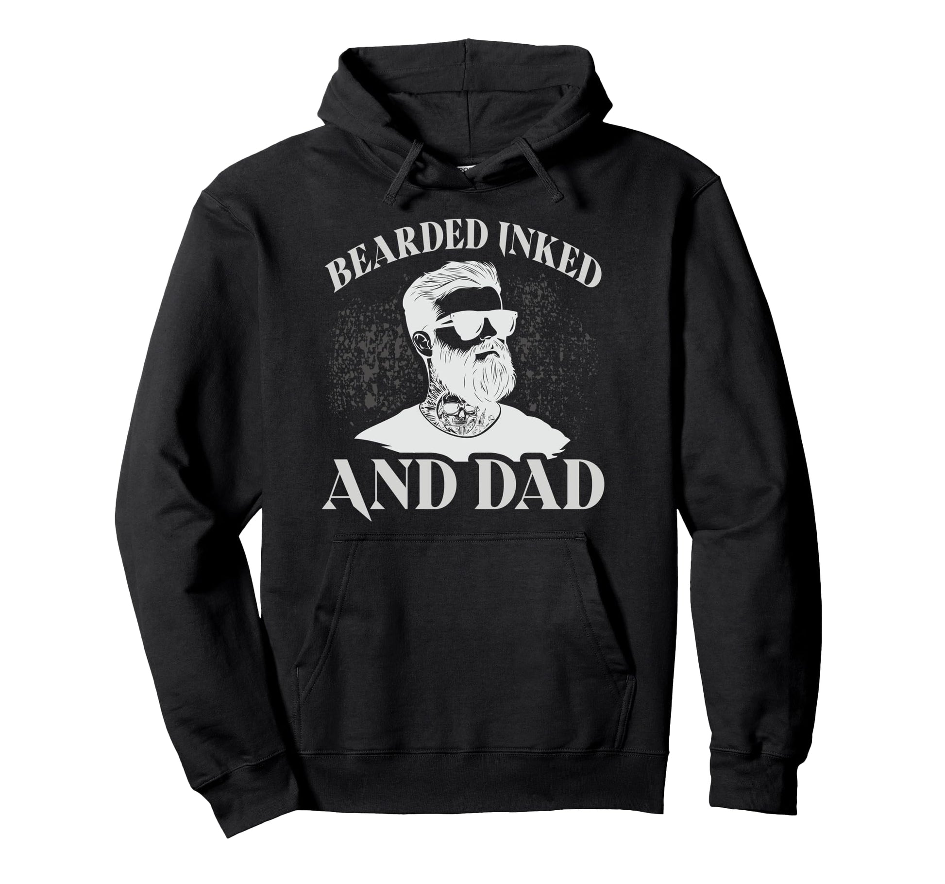 Bearded Inked And Awesome Tattooed Dad Hoodie - Custom Art Print Unisex - T-Shirt, Sweatshirt, Hoodie