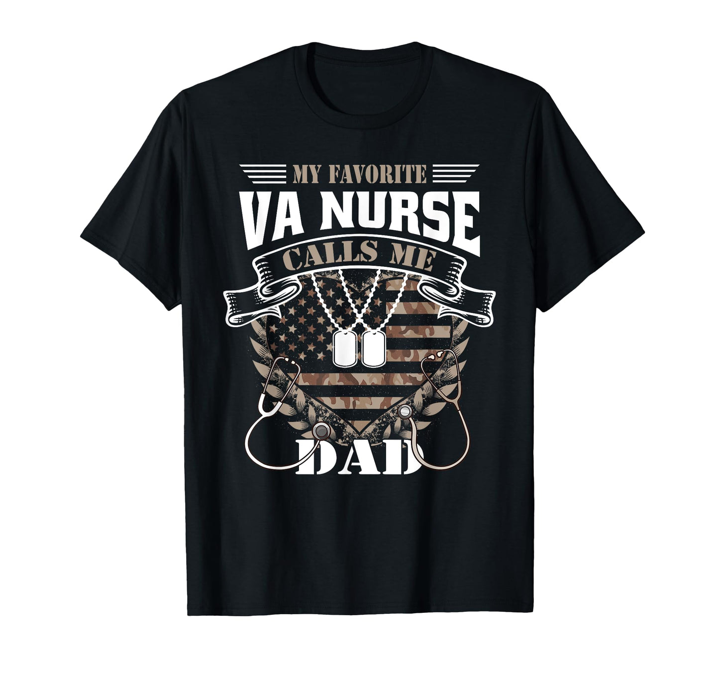 My Favorite Va Nurse Calls Me Dad T-Shirt - Fun Novelty Design Unisex - T-Shirt, Sweatshirt, Hoodie